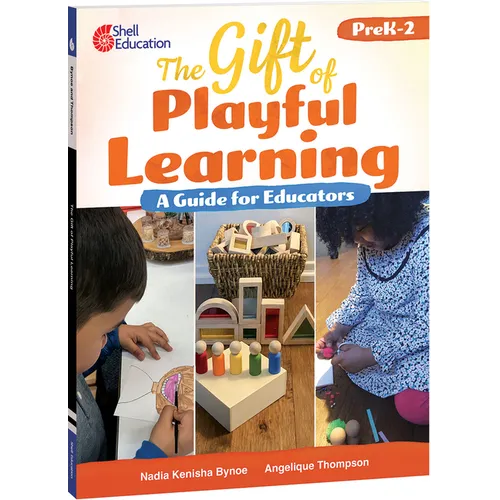 The Gift of Playful Learning: A Guide for Educators - Paperback