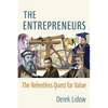 The Entrepreneurs: The Relentless Quest for Value - Hardcover