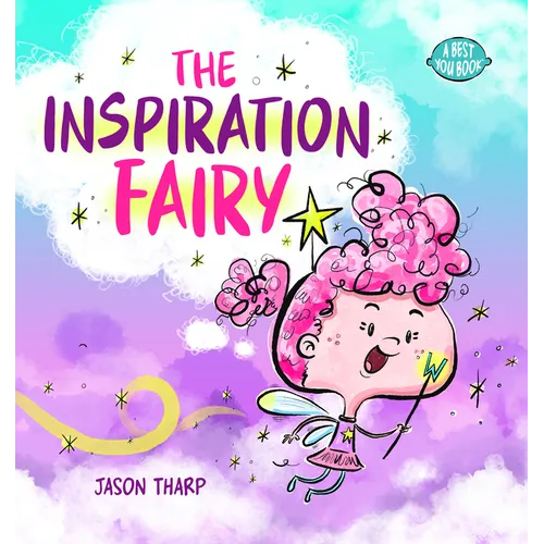 The Inspiration Fairy - Hardcover