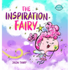 The Inspiration Fairy - Hardcover