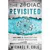 The Zodiac Revisited: Analysis and Fact-Based Speculation - Paperback