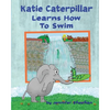 Katie Caterpillar Learns How To Swim - Paperback
