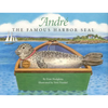 Andre the Famous Harbor Seal - Hardcover