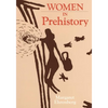 Women in Prehistory: Volume 4 - Paperback