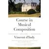 Course in Musical Composition, Volume 1 - Hardcover