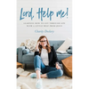 Lord, Help Me! - Paperback