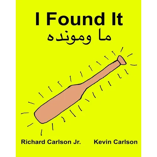 I Found It: Children's Picture Book English-Pashto (Bilingual Edition) (www.rich.center) - Paperback