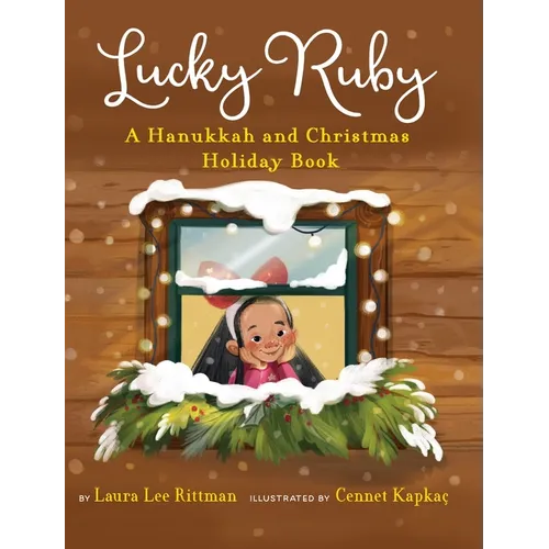 Lucky Ruby: A Hanukkah and Christmas Holiday Book - Hardcover