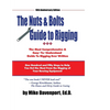 Nuts and Bolts Guide To Rigging: One Hundred and Fifty Steps to Help You Get the Most From the Rigging of Your Rowing Equipment - Paperback