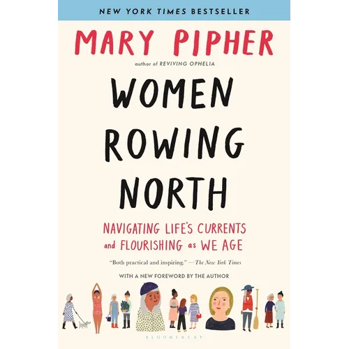 Women Rowing North: Navigating Life's Currents and Flourishing as We Age - Paperback