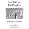 For Christ and His Kingdom - Paperback