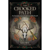 The Crooked Path: An Introduction to Traditional Witchcraft - Paperback