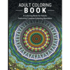Adult Coloring Books Stress Relieving: A Coloring Book for Adults Featuring Creative Coloring Mandalas - Paperback