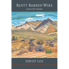 Rusty Barbed Wire: Selected Poems - Hardcover