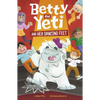 Betty the Yeti and Her Dancing Feet - Paperback