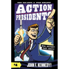 Action Presidents #4: John F. Kennedy!: A Graphic Novel Biography - Paperback