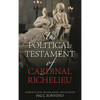 The Political Testament of Cardinal Richelieu - Paperback