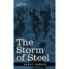 The Storm of Steel: From the Diary of a German Storm-Troop Officer on the Western Front - Hardcover