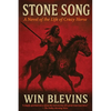 Stone Song: A Novel of the Life of Crazy Horse - Paperback