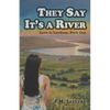 They Say It's a River - Paperback
