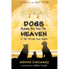 Dogs Really Do Go to Heaven - Paperback