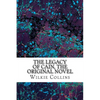 The Legacy of Cain, The Original Novel: (Wilkie Collins Classic Collection) - Paperback