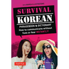Survival Korean Phrasebook & Dictionary: How to Communicate Without Fuss or Fear Instantly! (Korean Phrasebook & Dictionary) - Paperback
