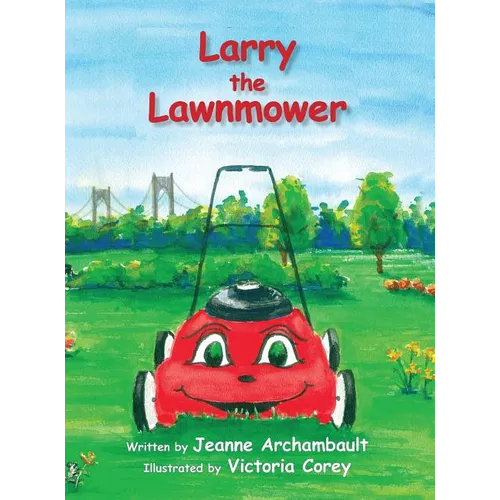 Larry the Lawnmower - Hardcover