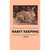Rabbit Keeping - Hardcover