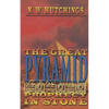 The Great Pyramid: Prophecy in Stone - Paperback