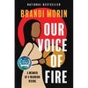Our Voice of Fire: A Memoir of a Warrior Rising - Paperback