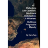 Challenging Late Capitalism, Neoliberal Globalization, & Militarism - Paperback