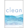 Clean: Lessons from Ecolab's Century of Positive Impact - Hardcover