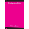 The Desire Of Life - Paperback