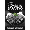 Born in Sarajevo - Paperback