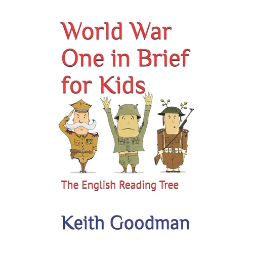 World War One in Brief for Kids: The English Reading Tree - Paperback
