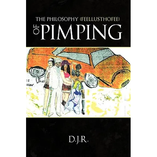 The Philosophy {feellusthofee} Of Pimping - Paperback