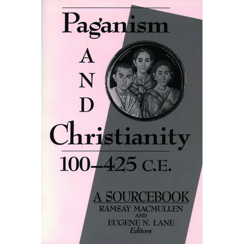 Paganism and Christianity 100-425 C.E. - Paperback