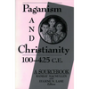 Paganism and Christianity 100-425 C.E. - Paperback