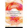 The Ultimate Guide to a Multi-Orgasmic Life - Paperback