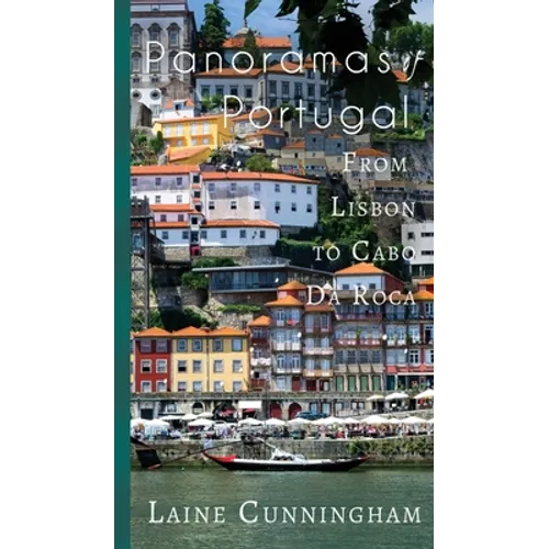 Panoramas of Portugal: From Lisbon to Cabo da Roca - Hardcover