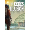 The Ceres Illusion - Paperback