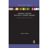 Making Movies Without Losing Money: Practical Lessons in Film Finance - Paperback
