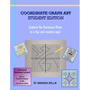 Coordinate Graph Art: Student Edition: Explore the Cartesian Plane in a fun and creative way! - Paperback