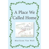 A Place We Called Home - Paperback