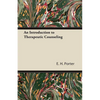 An Introduction to Therapeutic Counseling - Paperback