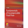 Fundamentals of Incompressible Fluid Flow - Paperback