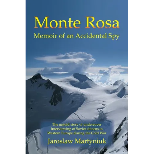 Monte Rosa: Memoir of an Accidental Spy - Paperback