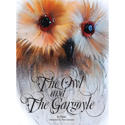 The Owl and the Gargoyle - Hardcover