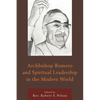 Archbishop Romero and Spiritual Leadership in the Modern World - Paperback